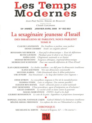 cover image of Les Temps Modernes N° 652-653.--La sexagénaire jeunesse d'Israël (Partie 2)